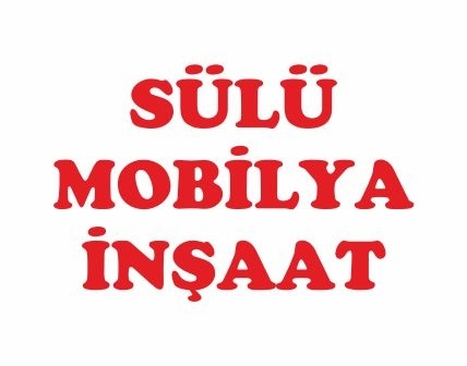 Sülü Mobilya İnşaat